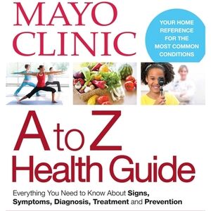Mayo Clinic A to Z Health Guide Hardcover NWOT
